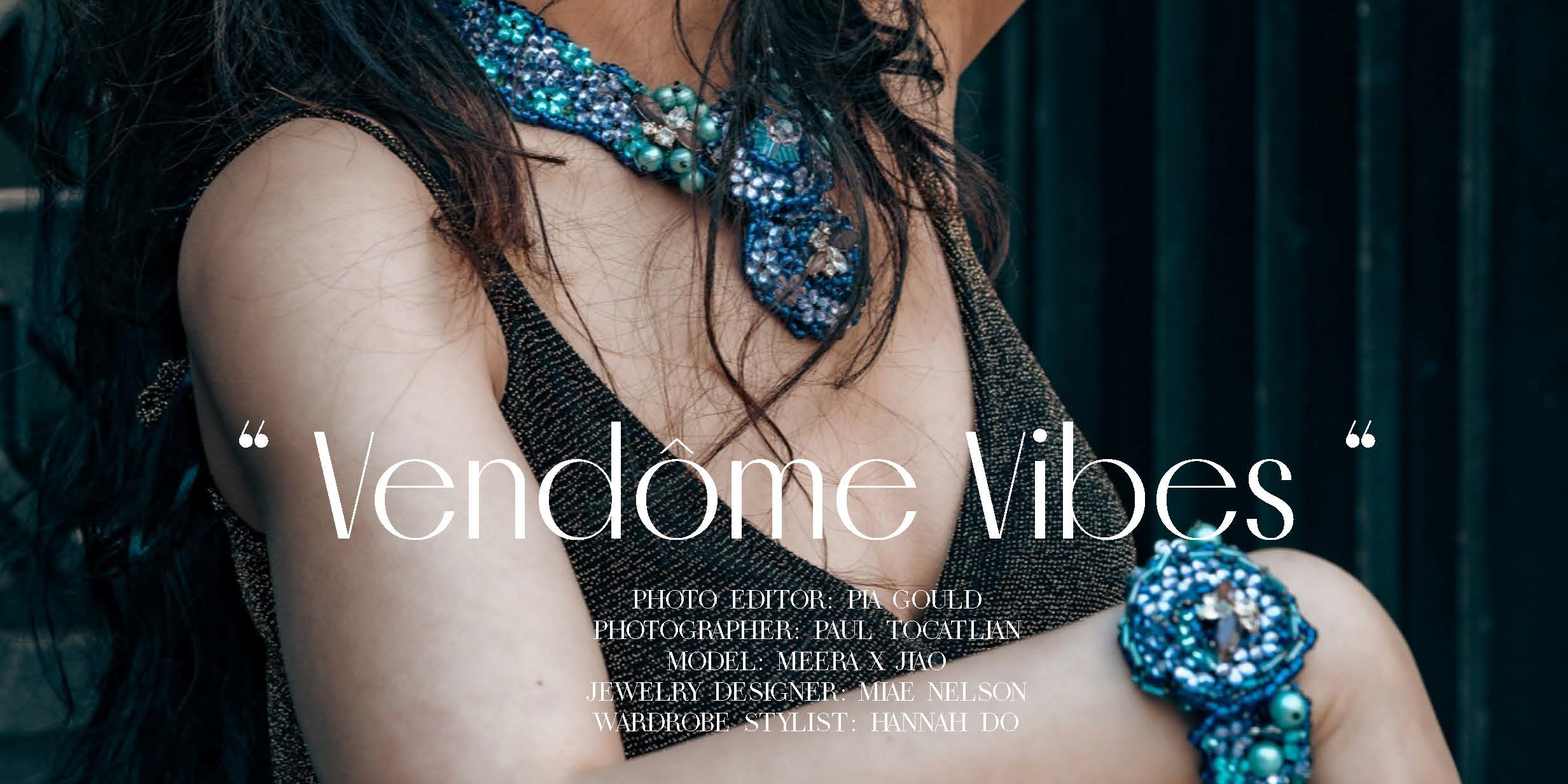 LOVELY Magazine Presents: ‘Vendôme Vibes’ Featuring Meera X Jiao