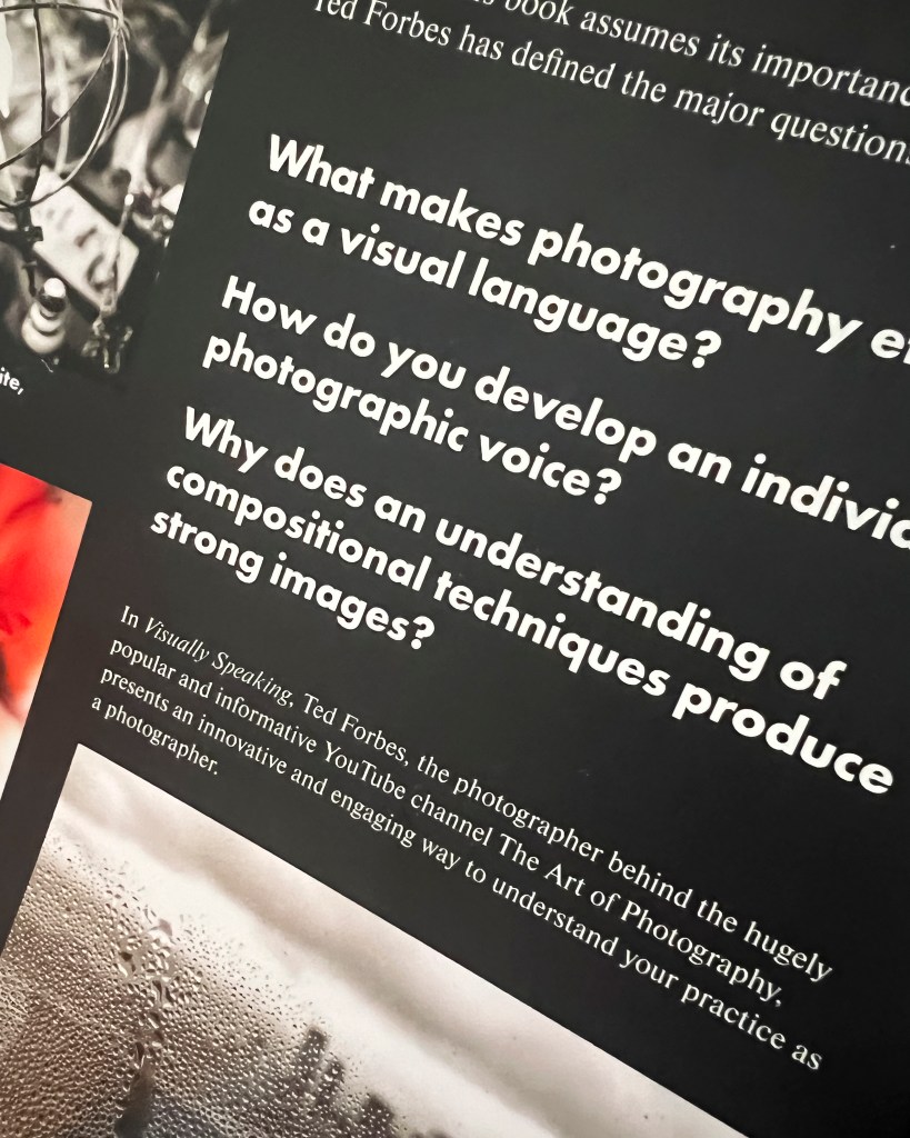 Ted Forbes | Visually Speaking | The Art of Photography | Book