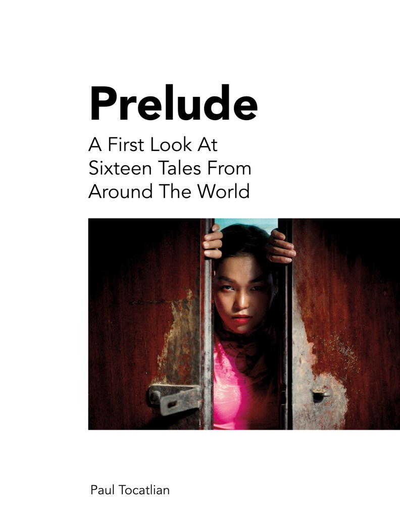 Prelude | A First Look At Sixteen Tales From Around The World | Paul Tocatlian | Kisau Press