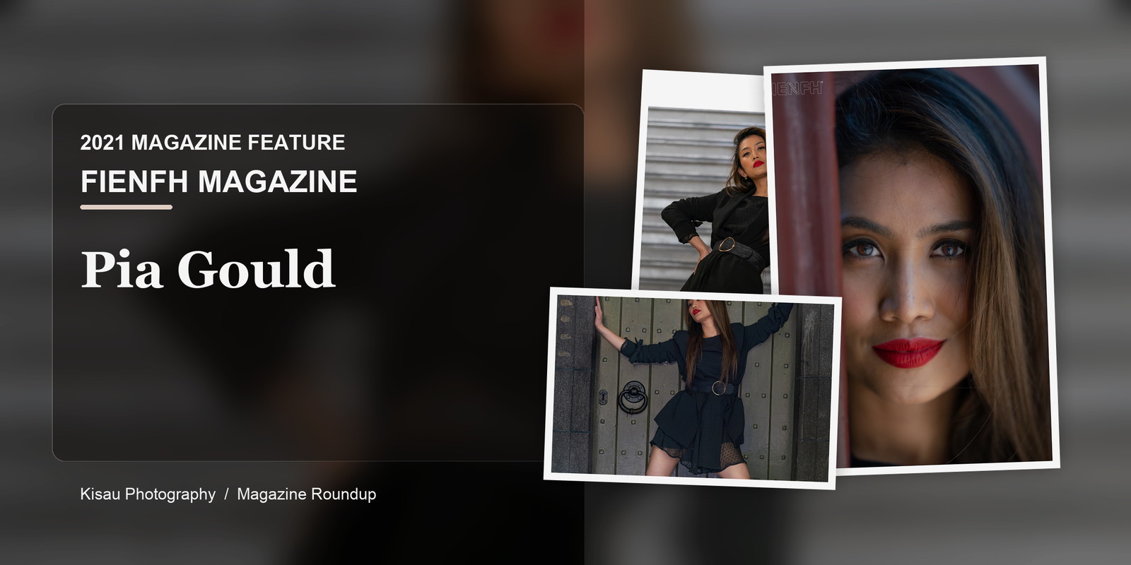 FIENFH Magazine: Pia Gould