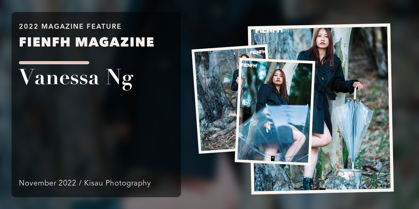 FIENFH Magazine: Vanessa Ng