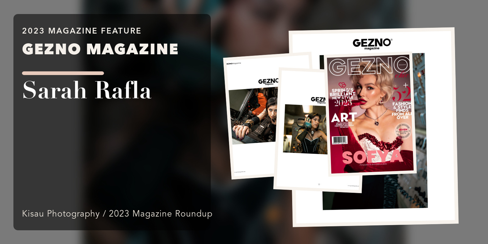 GEZNO MAGAZINE: Sarah Rafla