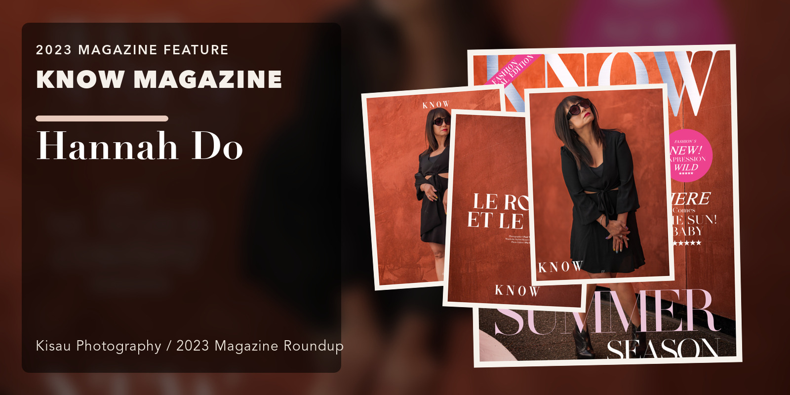 KNOW MAGAZINE: Hannah Do