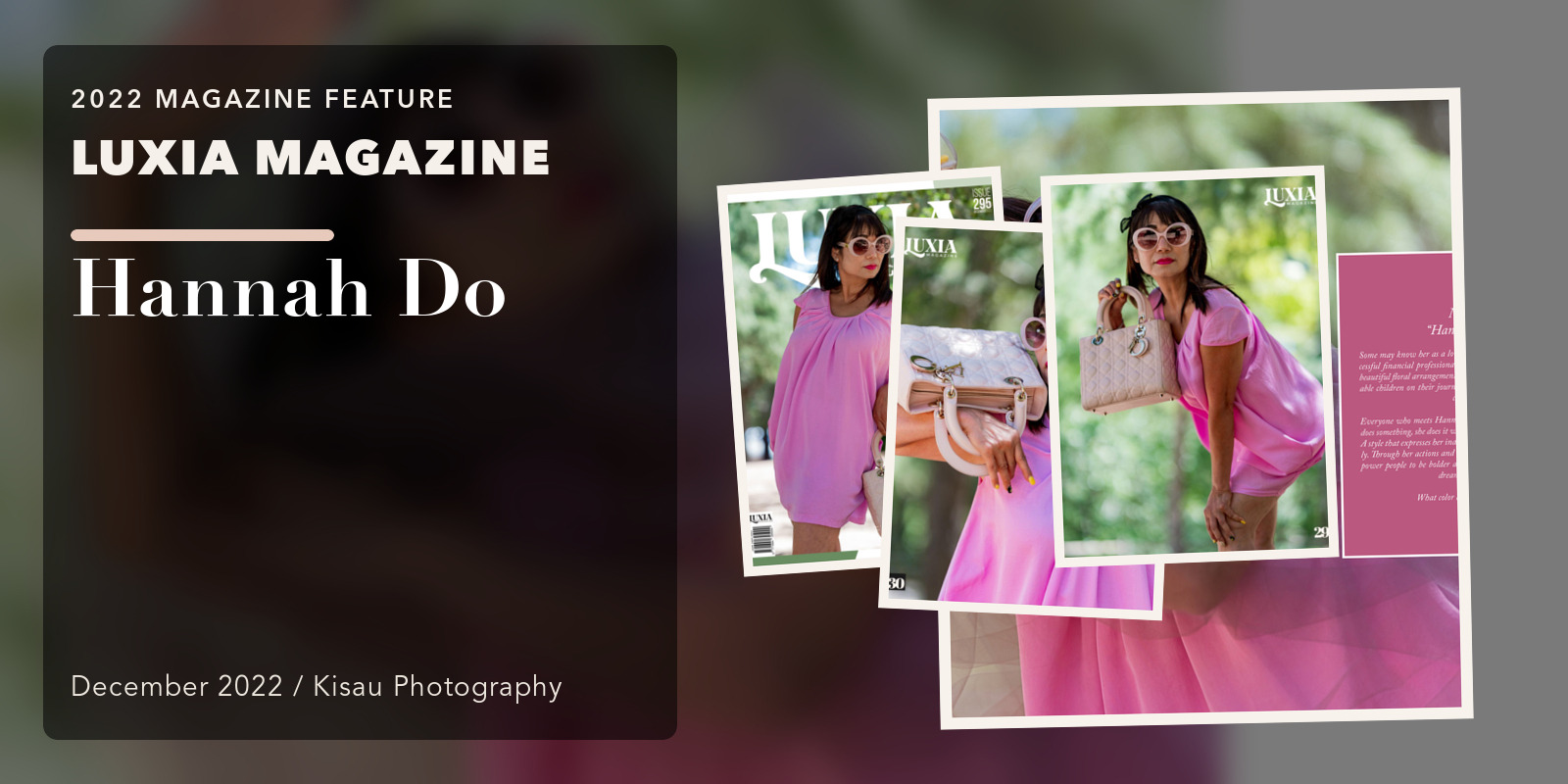 LUXIA Magazine: Hannah Do