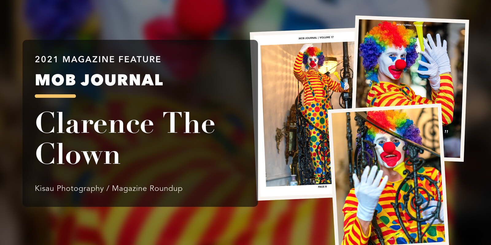 MOB Journal: Clarence The Clown