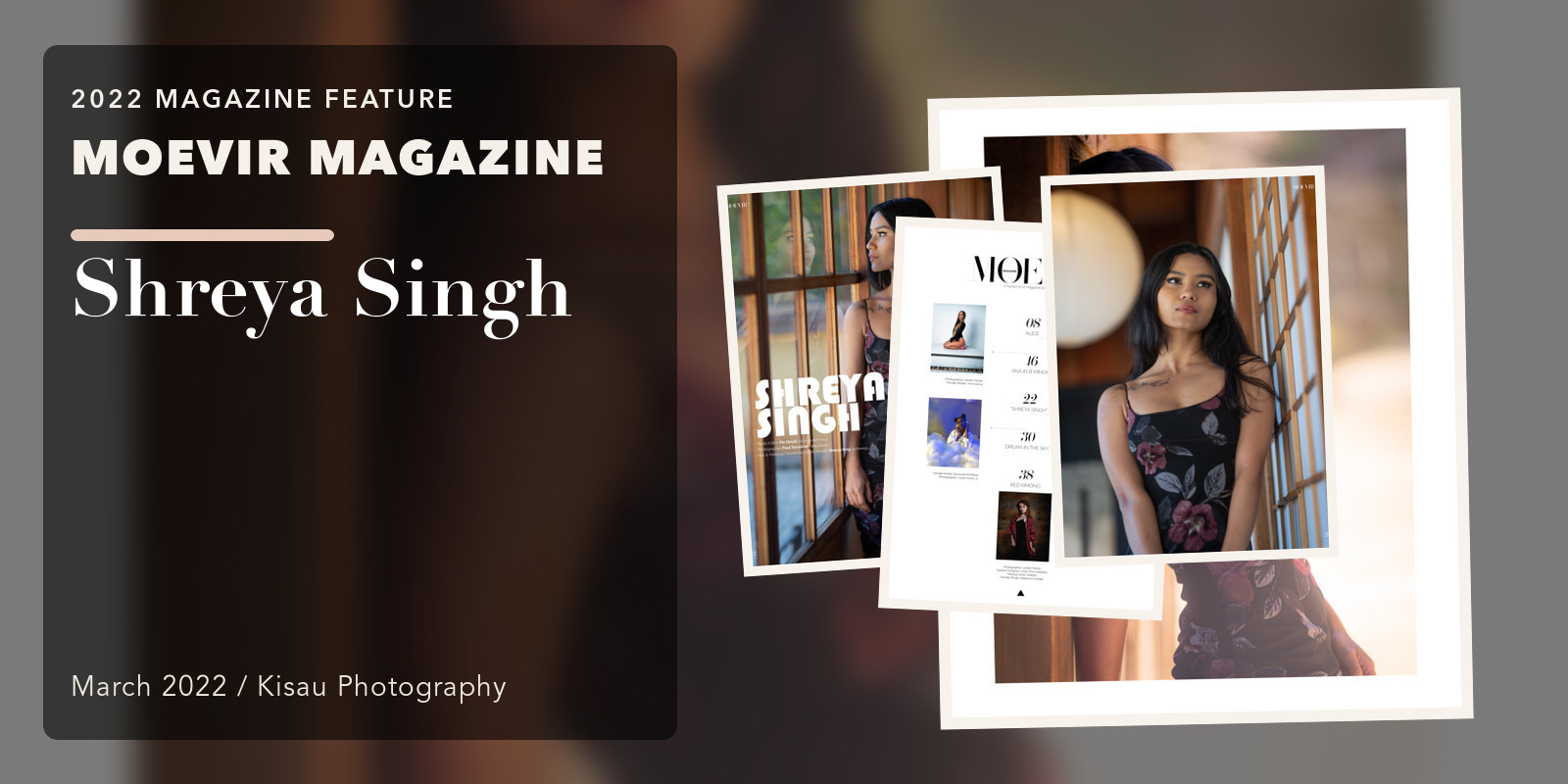 MOEVIR Magazine: Shreya Singh