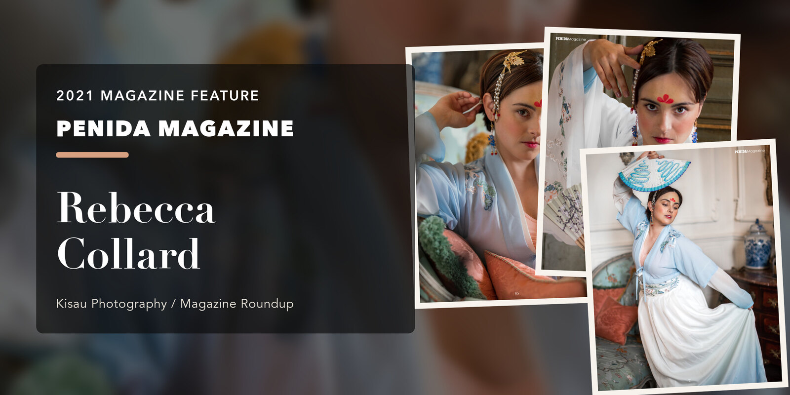 PENIDA Magazine: Rebecca Collard