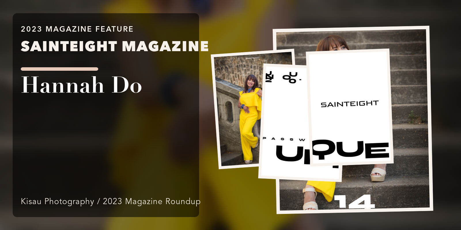 SAINTEIGHT MAGAZINE: Hannah Do