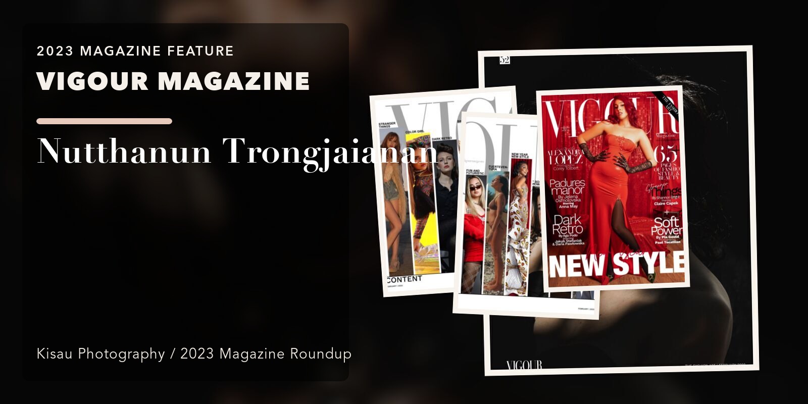 VIGOUR MAGAZINE: Nutthanun Trongjaianan